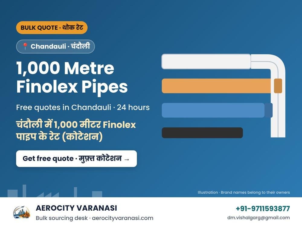 1,000 Metre Finolex Pipes Quotes in Chandauli