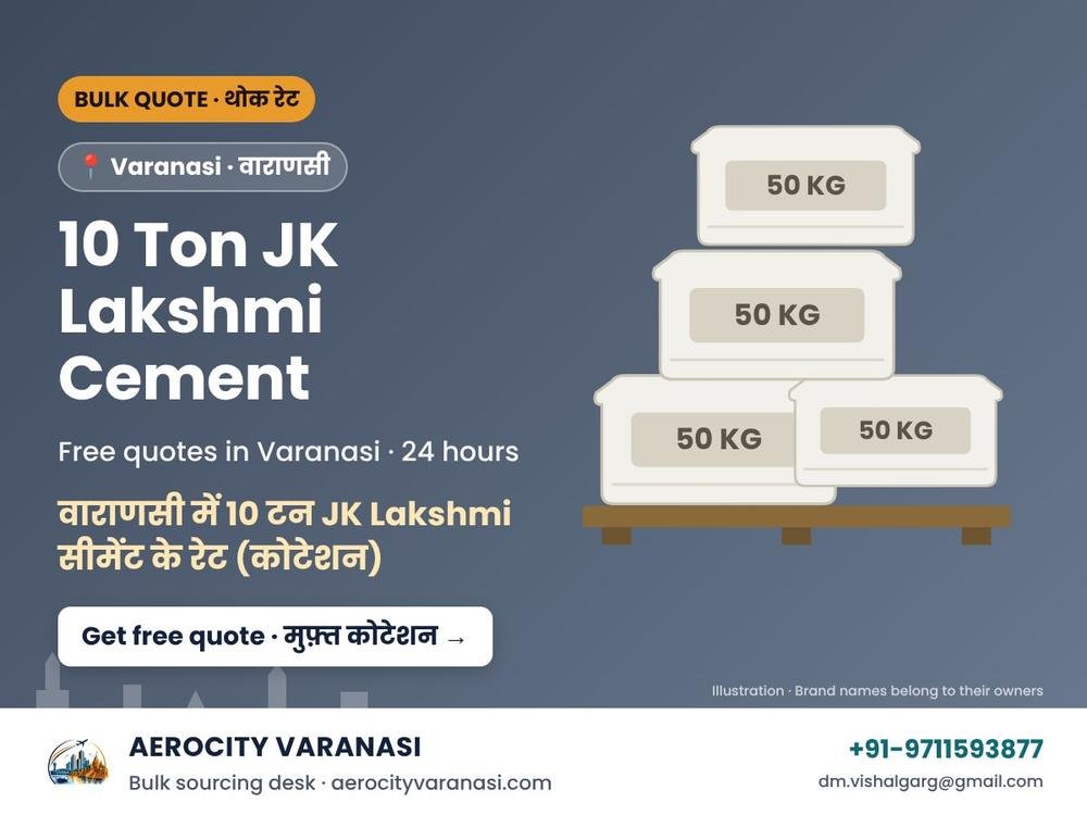 10 Ton JK Lakshmi Cement Quotes in Varanasi