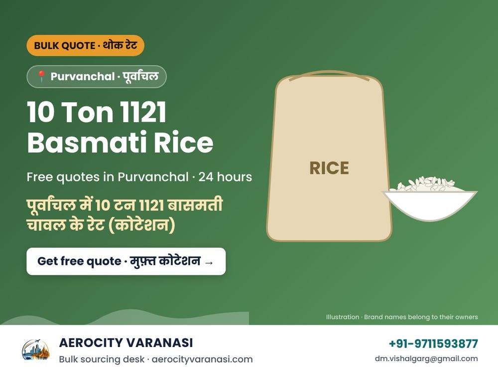 10 Ton 1121 Basmati Rice Quotes in Purvanchal