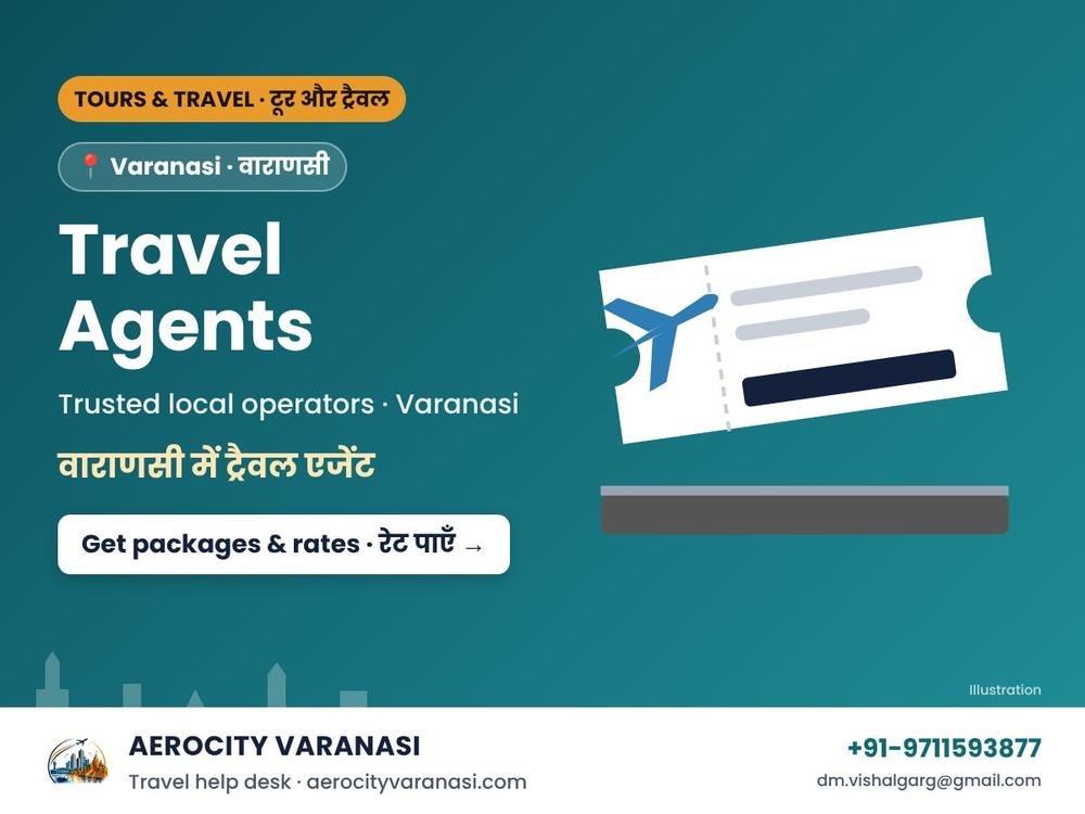Travel Agents in Varanasi – Flight, Train, Bus Tickets & Visa Help