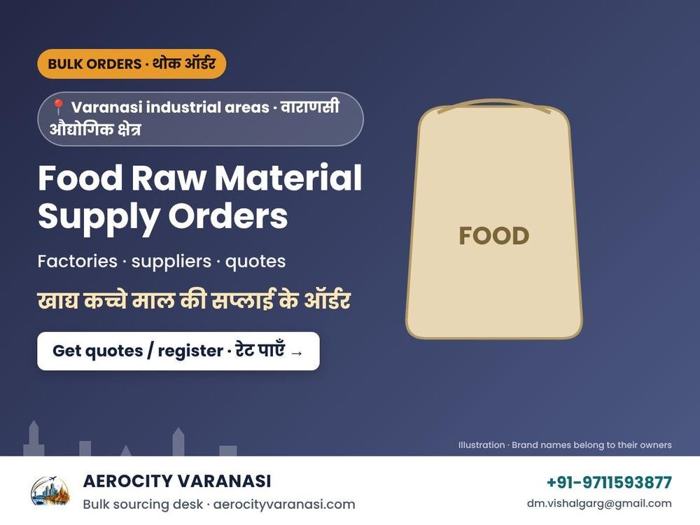 Food Raw Material Supply Orders – Varanasi Industrial Areas