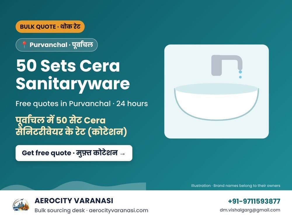50 Sets Cera Sanitaryware Quotes in Purvanchal