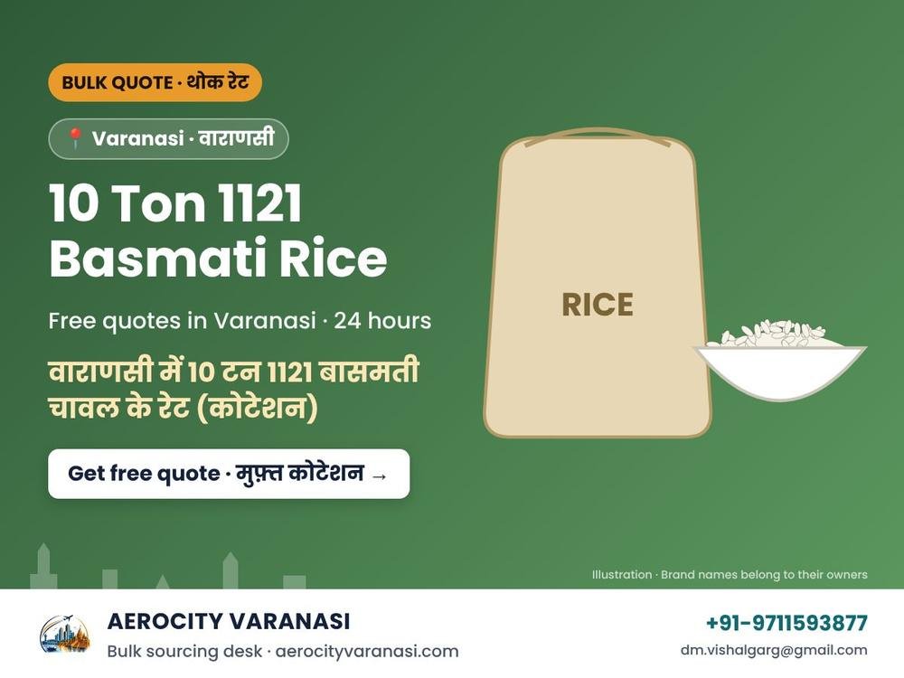 10 Ton 1121 Basmati Rice Quotes in Varanasi