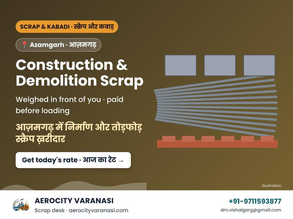 Construction & Demolition Scrap Buyers in Azamgarh – Steel Rods, Shuttering & Sheets
