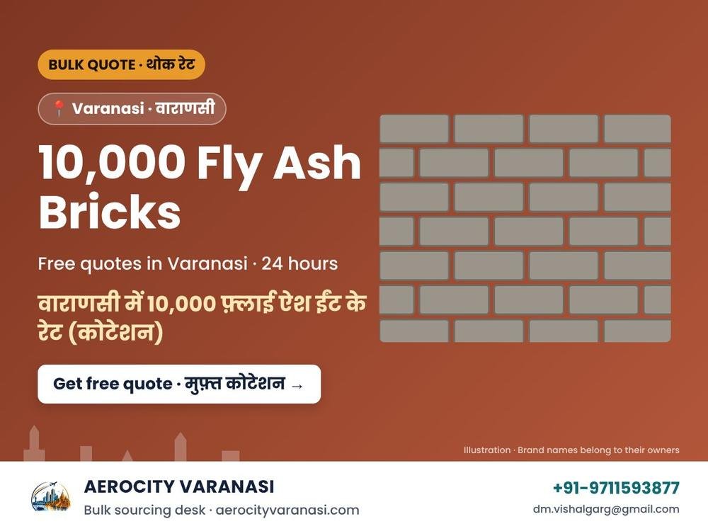10,000 Fly Ash Bricks Quotes in Varanasi
