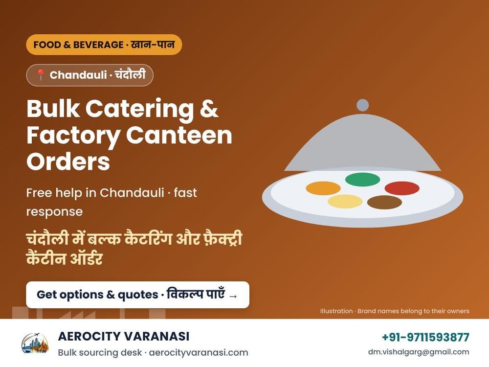 Bulk Catering & Factory Canteen Orders in Chandauli