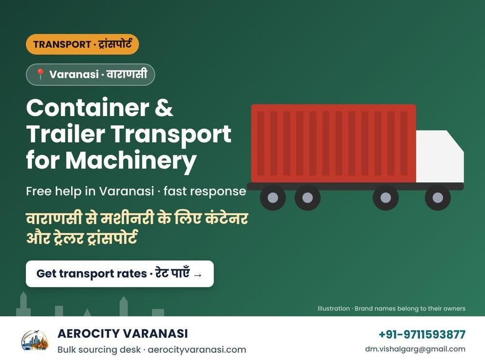 Container & Trailer Transport for Machinery from Varanasi