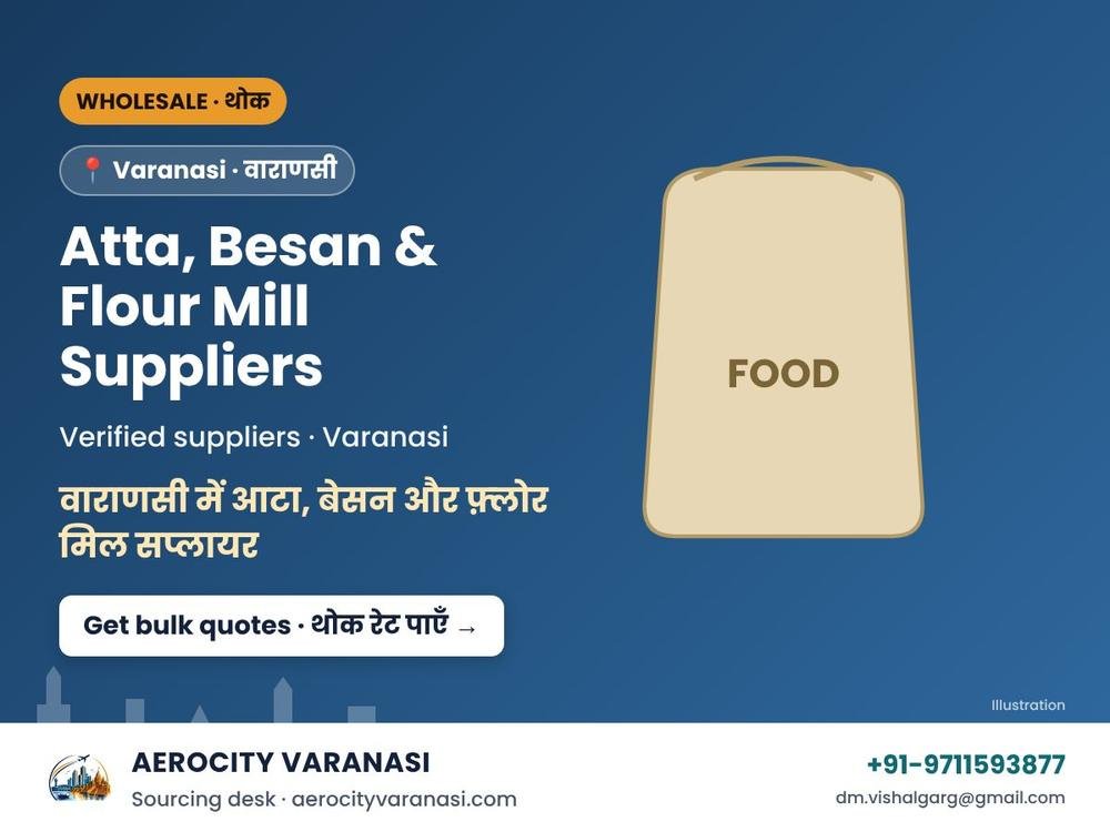 Atta, Besan & Flour Mill Suppliers in Varanasi