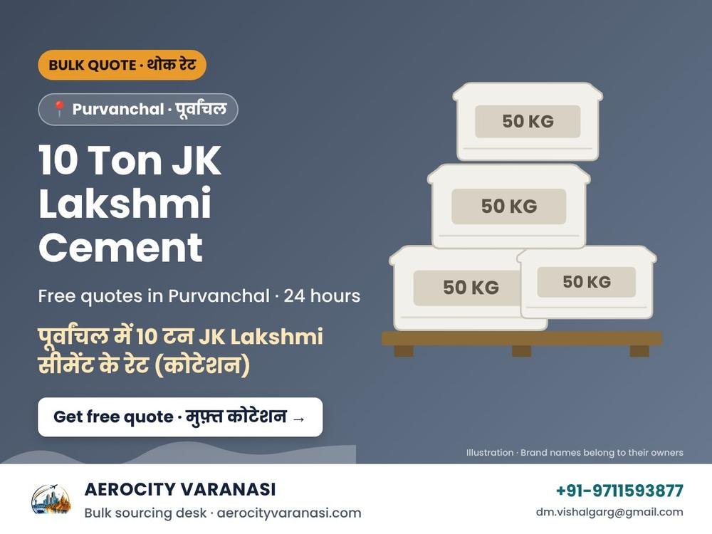 10 Ton JK Lakshmi Cement Quotes in Purvanchal