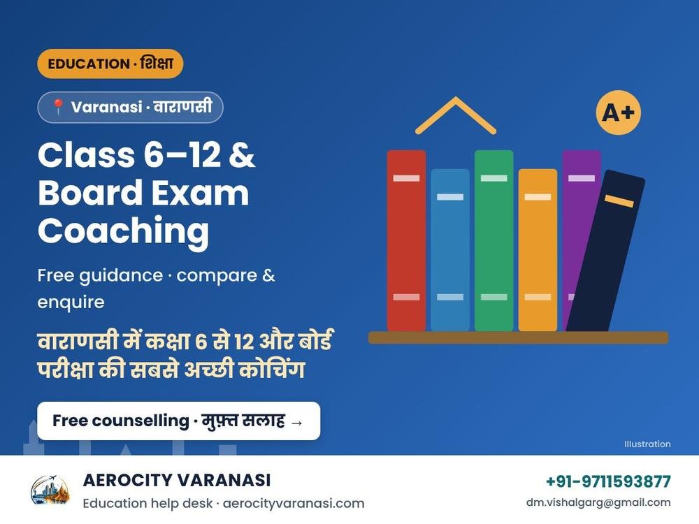 Best Coaching for Class 6 to 12 & Board Exams in Varanasi