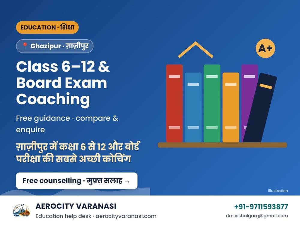 Best Coaching for Class 6 to 12 & Board Exams in Ghazipur