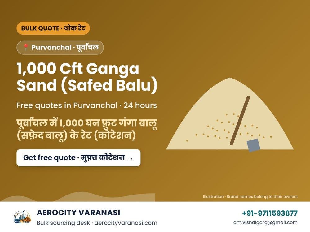 1,000 Cft Ganga Sand (Safed Balu) Quotes in Purvanchal