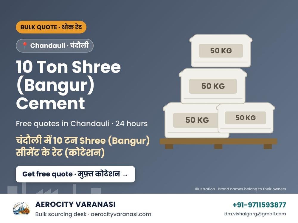 10 Ton Shree (Bangur) Cement Quotes in Chandauli