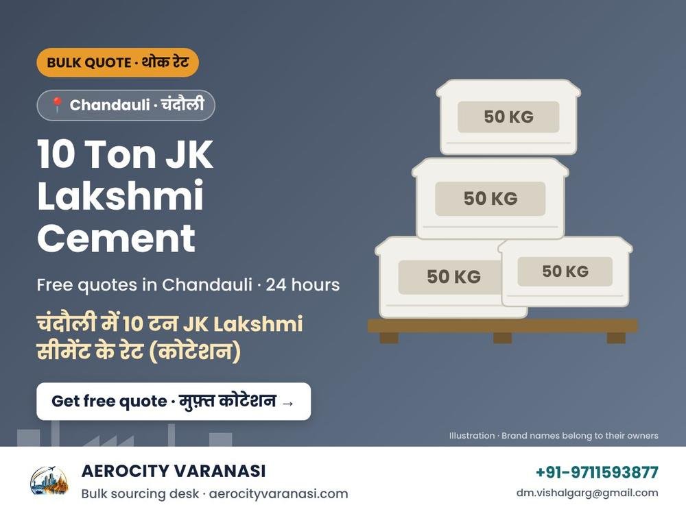 10 Ton JK Lakshmi Cement Quotes in Chandauli