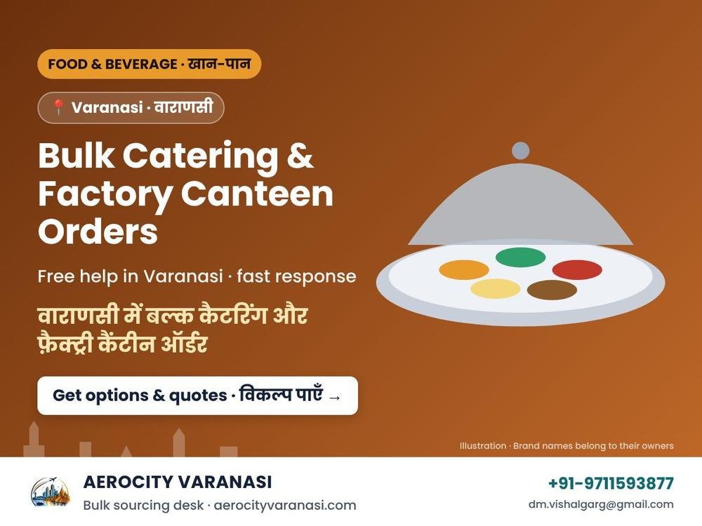 Bulk Catering & Factory Canteen Orders in Varanasi