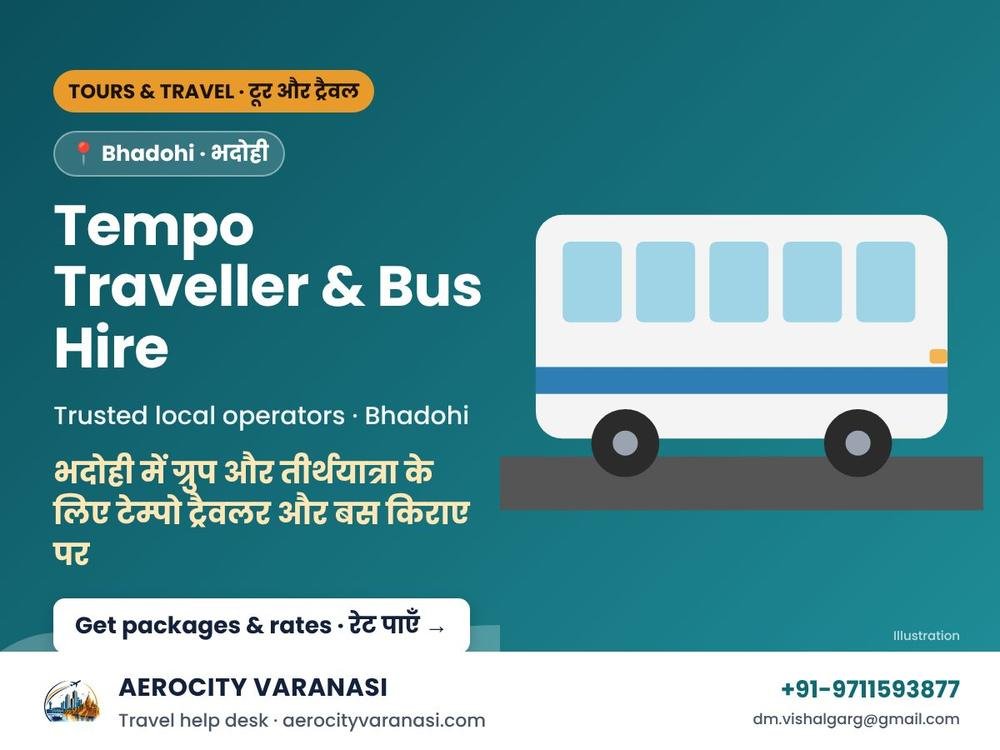 Tempo Traveller & Bus Hire in Bhadohi for Groups & Pilgrimages