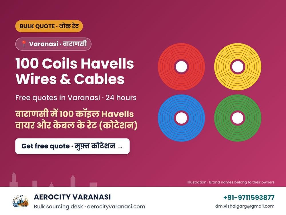 100 Coils Havells Wires & Cables Quotes in Varanasi