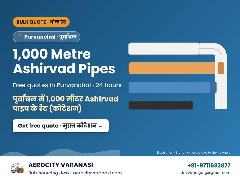 1,000 Metre Ashirvad Pipes Quotes in Purvanchal