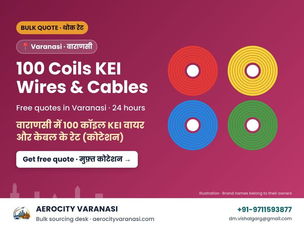 100 Coils KEI Wires & Cables Quotes in Varanasi