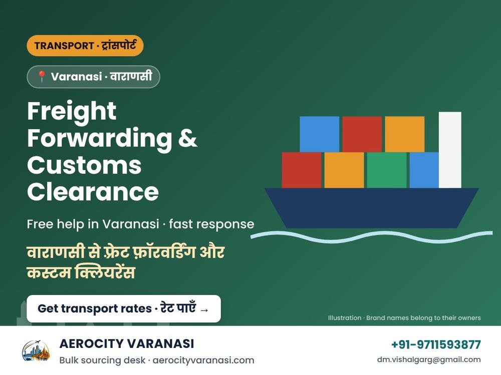 Freight Forwarding & Customs Clearance from Varanasi