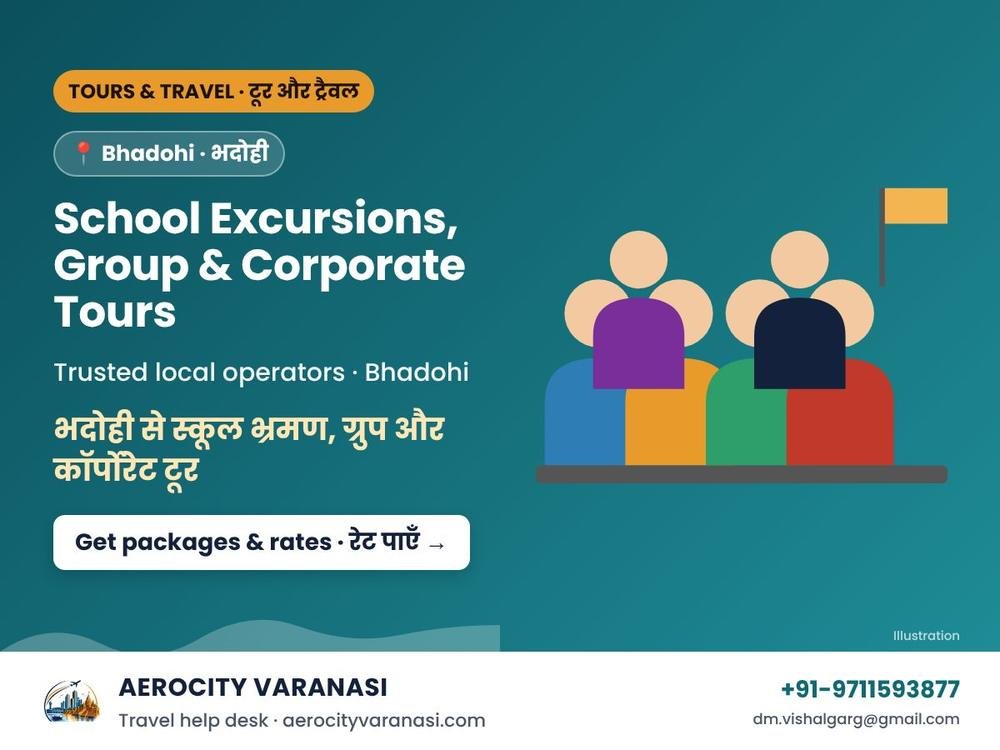 School Excursions, Group & Corporate Tours from Bhadohi