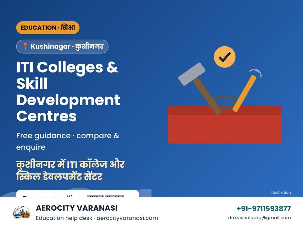 ITI Colleges & Skill Development Centres in Kushinagar – Admission