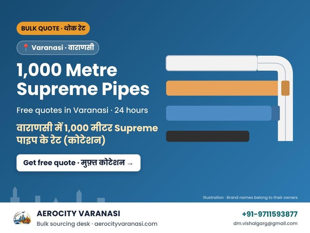 1,000 Metre Supreme Pipes Quotes in Varanasi