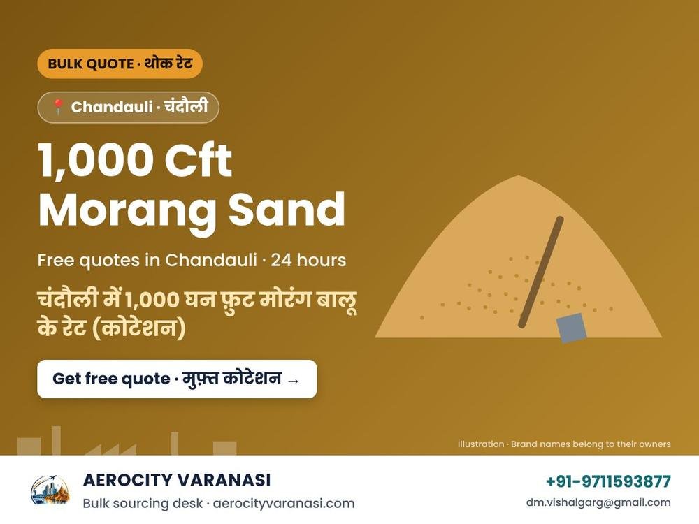 1,000 Cft Morang Sand Quotes in Chandauli