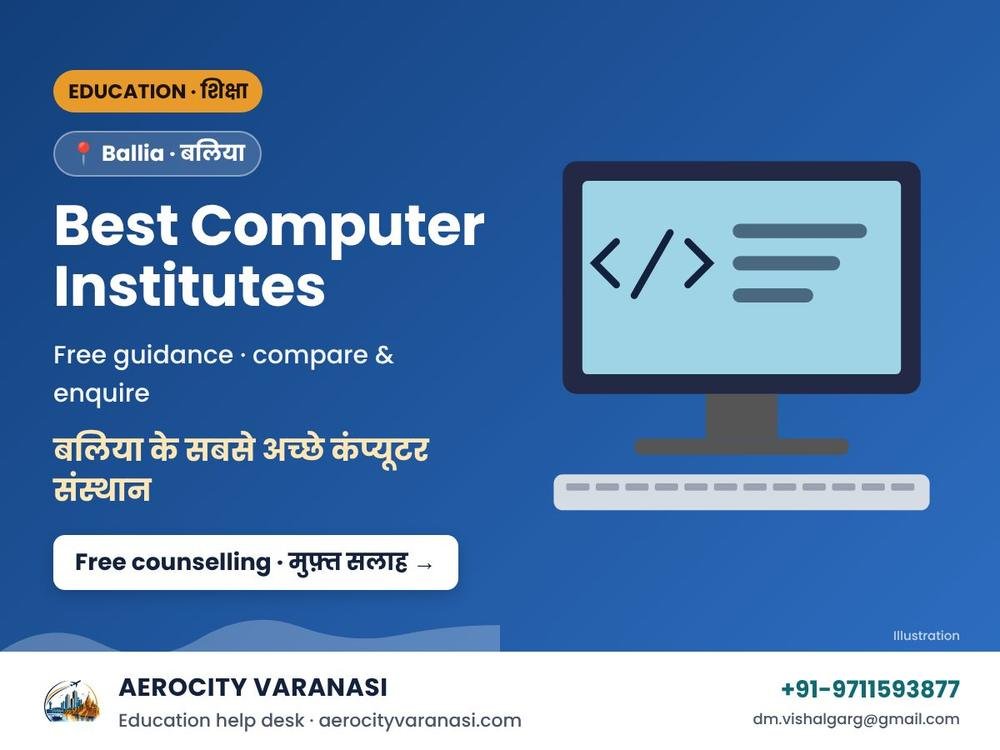 बलिया के सबसे अच्छे कंप्यूटर संस्थान – CCC, O Level, Tally और कोडिंग