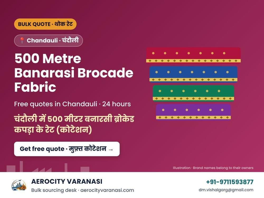 500 Metre Banarasi Brocade Fabric Quotes in Chandauli