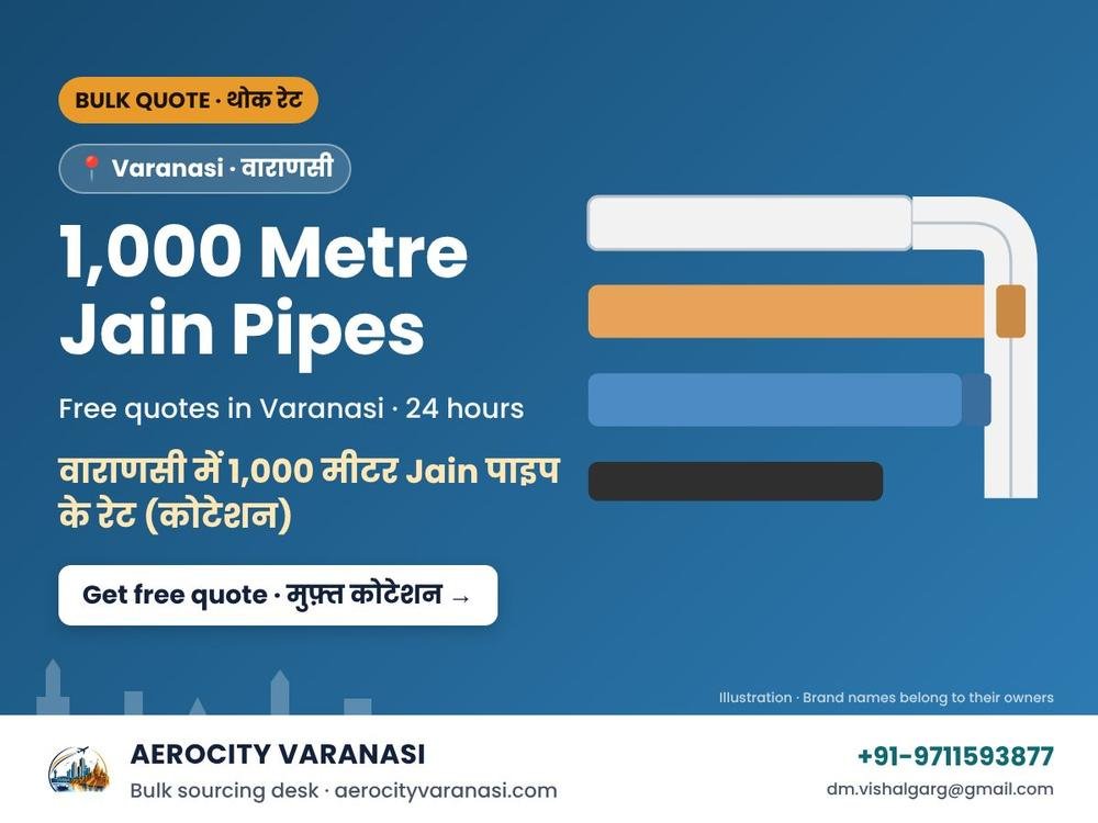 1,000 Metre Jain Pipes Quotes in Varanasi