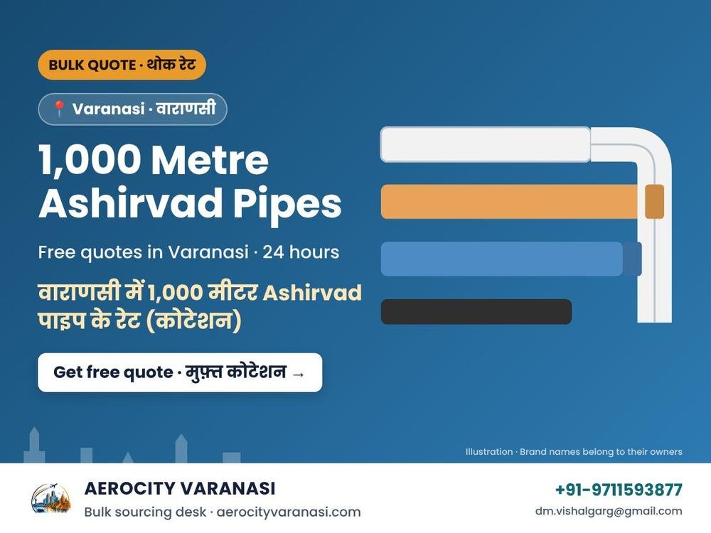 1,000 Metre Ashirvad Pipes Quotes in Varanasi