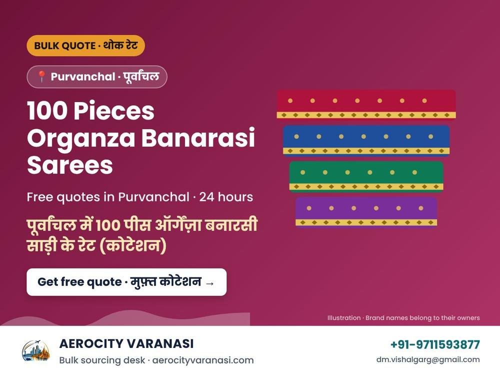 100 Pieces Organza Banarasi Sarees Quotes in Purvanchal