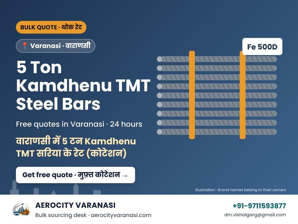 5 Ton Kamdhenu TMT Steel Bars Quotes in Varanasi