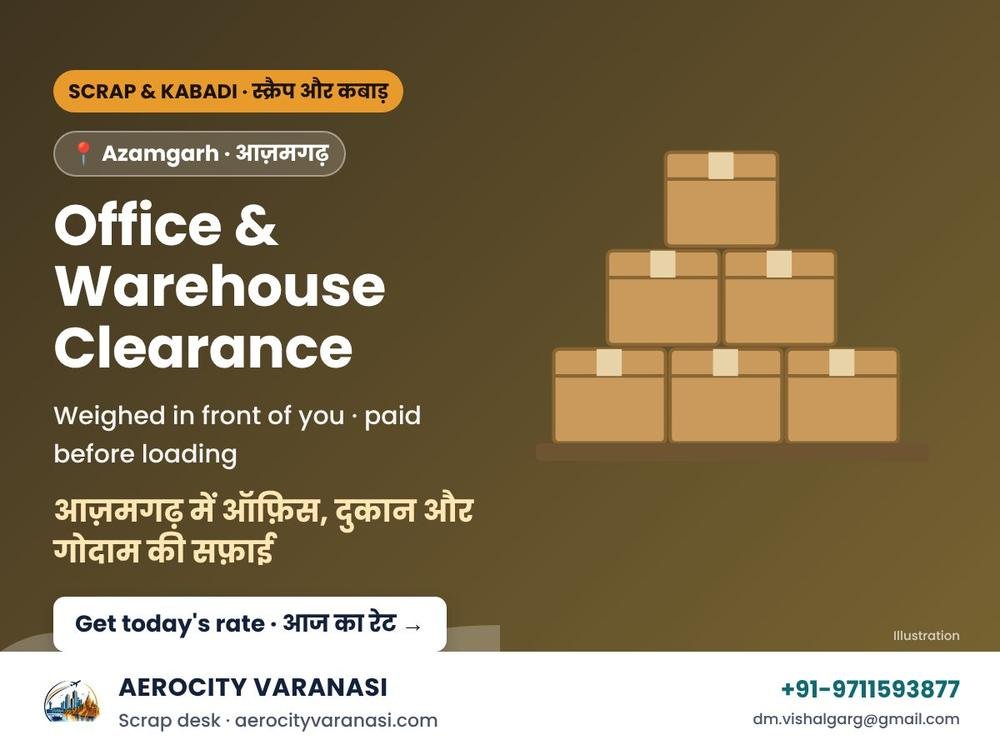 Office, Shop & Warehouse Clearance Scrap Pickup in Azamgarh
