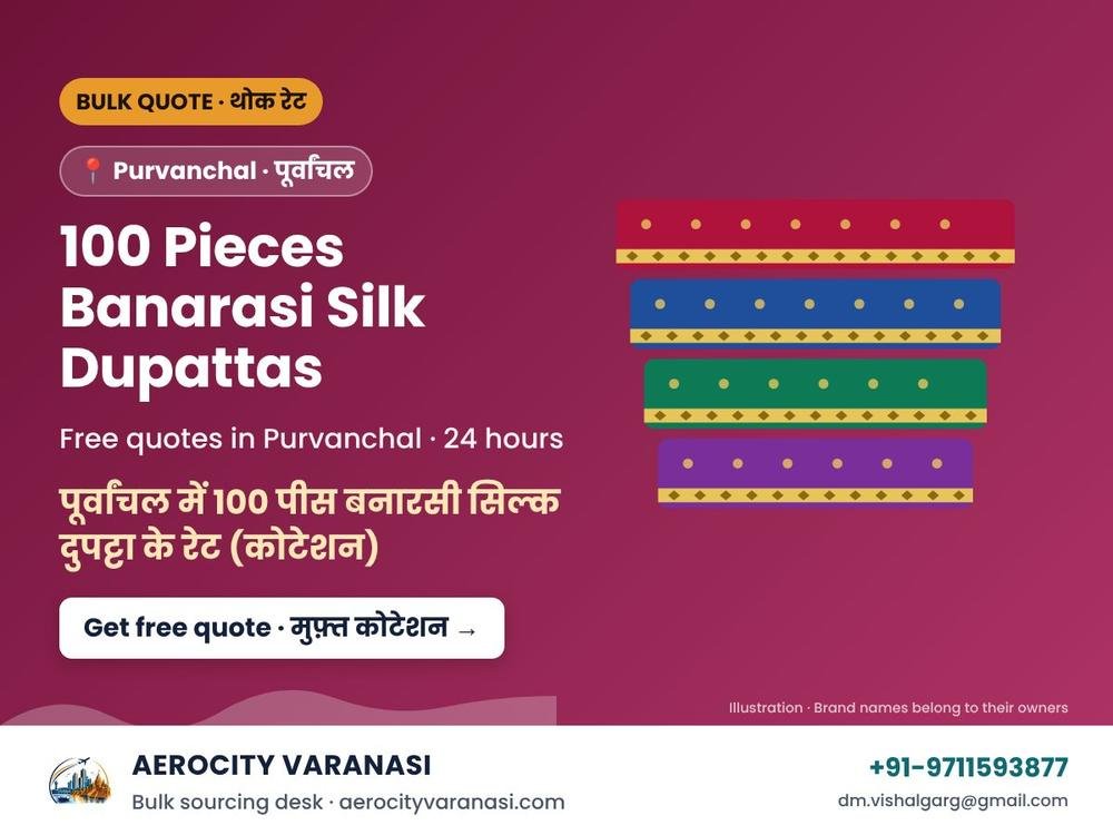 100 Pieces Banarasi Silk Dupattas Quotes in Purvanchal